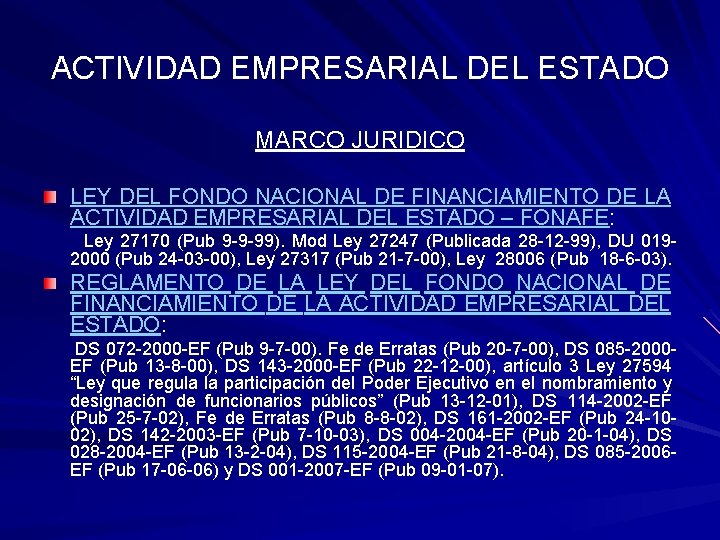 ACTIVIDAD EMPRESARIAL DEL ESTADO MARCO JURIDICO LEY DEL FONDO NACIONAL DE FINANCIAMIENTO DE LA