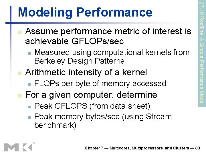 n Assume performance metric of interest is achievable GFLOPs/sec n n Arithmetic intensity of