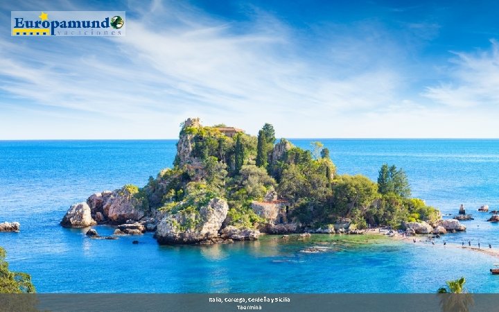 Italia, Corcega, Cerdeña y Sicilia Taormina 