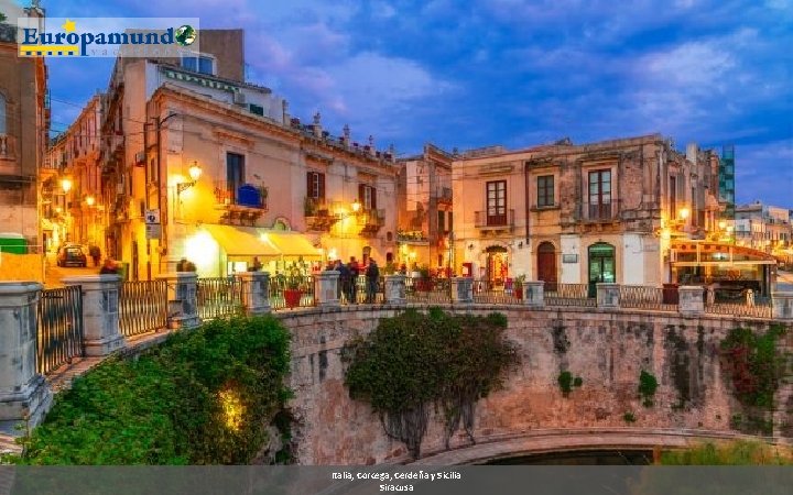 Italia, Corcega, Cerdeña y Sicilia Siracusa 