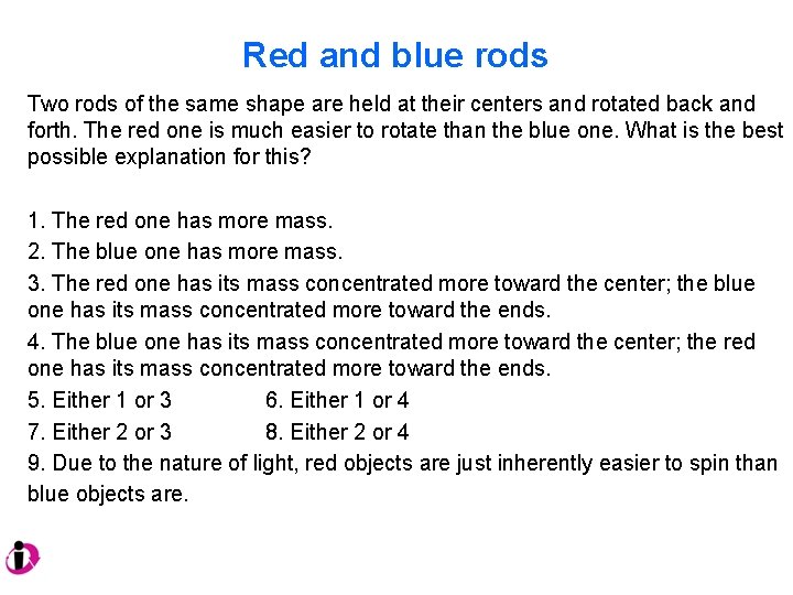 Red and blue rods Two rods of the same shape are held at their