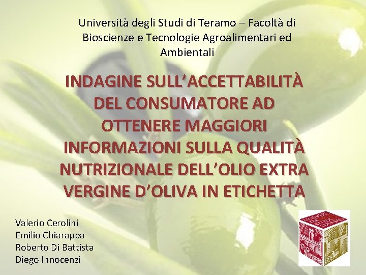 Università degli Studi di Teramo – Facoltà di Bioscienze e Tecnologie Agroalimentari ed Ambientali