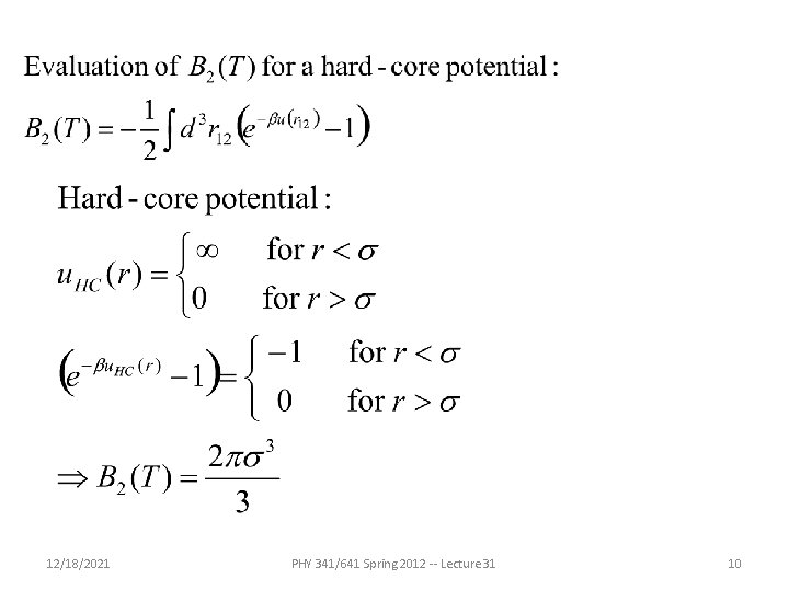 12/18/2021 PHY 341/641 Spring 2012 -- Lecture 31 10 