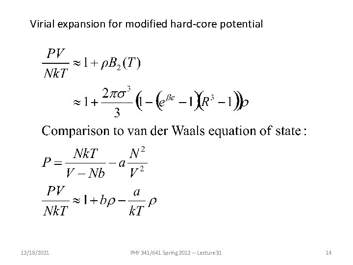 Virial expansion for modified hard-core potential 12/18/2021 PHY 341/641 Spring 2012 -- Lecture 31