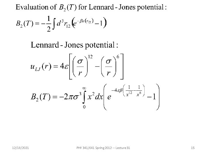 12/18/2021 PHY 341/641 Spring 2012 -- Lecture 31 15 