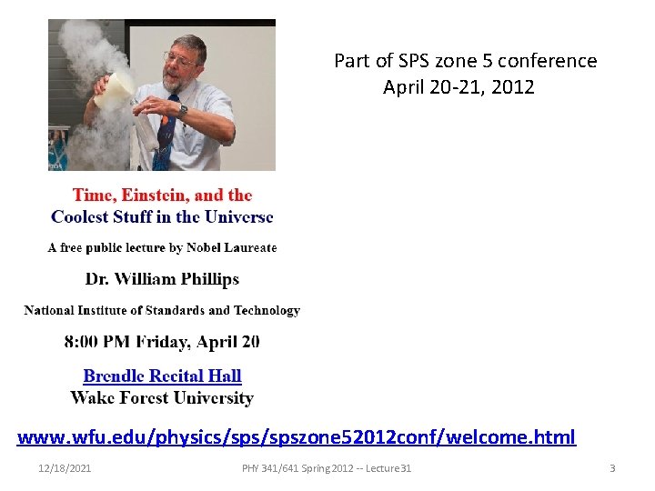 Part of SPS zone 5 conference April 20 -21, 2012 www. wfu. edu/physics/spszone 52012