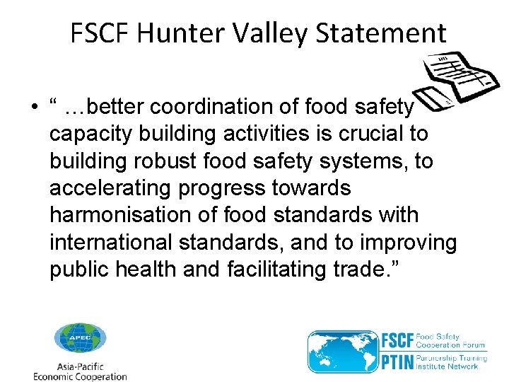 FSCF Hunter Valley Statement • “ …better coordination of food safety capacity building activities