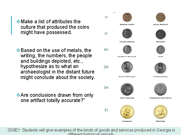 v. Make a list of attributes the culture that produced the coins might have