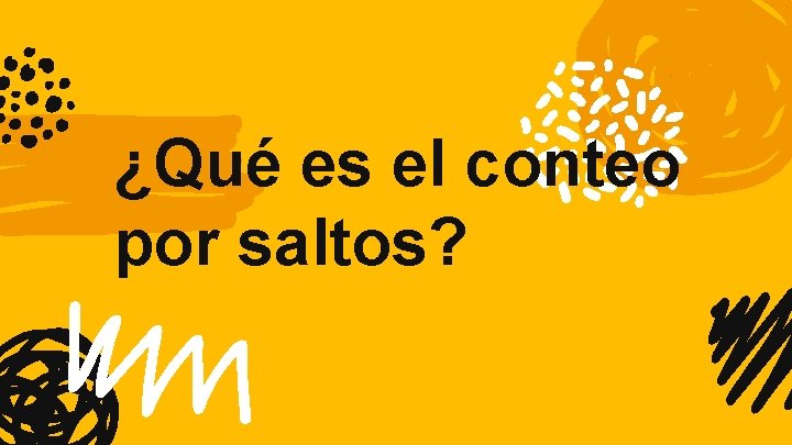 ¿Qué es el conteo por saltos? 