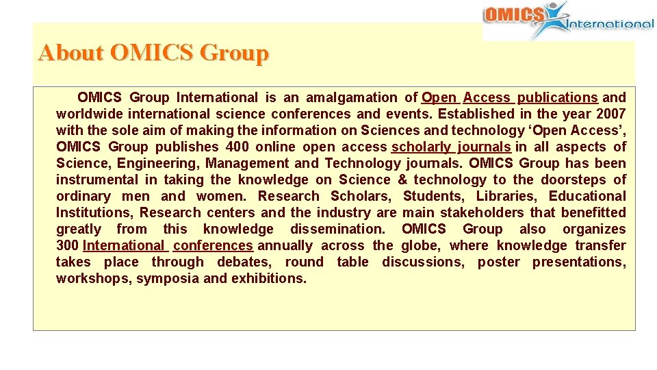 About OMICS Group International is an amalgamation of Open Access publications and worldwide international