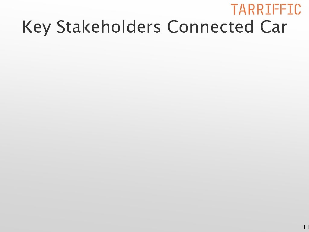 Key Stakeholders Connected Car 11 