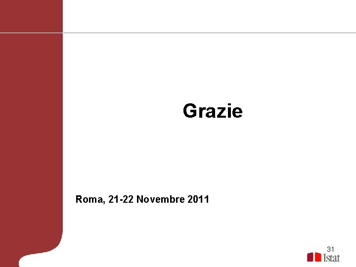 Grazie Roma, 21 -22 Novembre 2011 31 