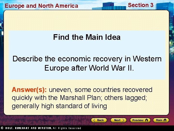Europe and North America Section 3 Find the Main Idea Describe the economic recovery