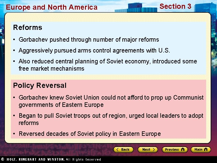 Europe and North America Section 3 Reforms • Gorbachev pushed through number of major