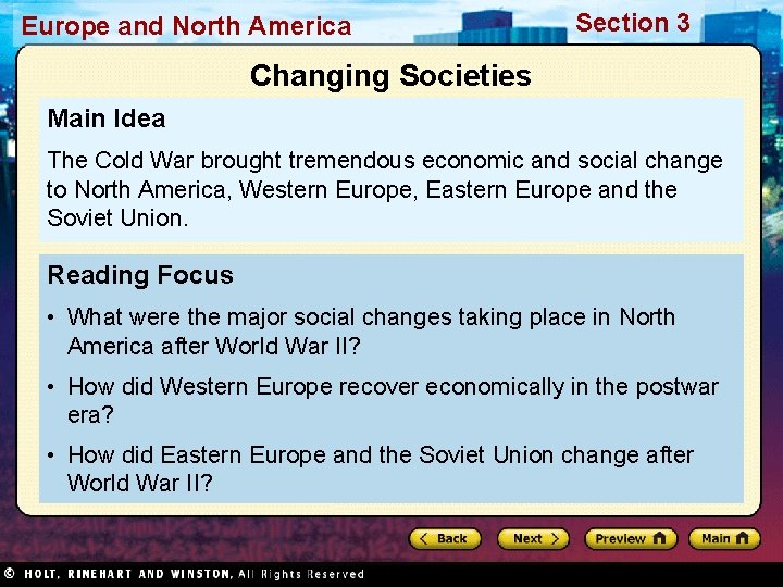 Europe and North America Section 3 Changing Societies Main Idea The Cold War brought