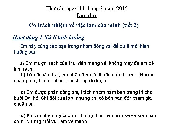 Thứ sáu ngày 11 tháng 9 năm 2015 Đạo đức Có trách nhiệm về