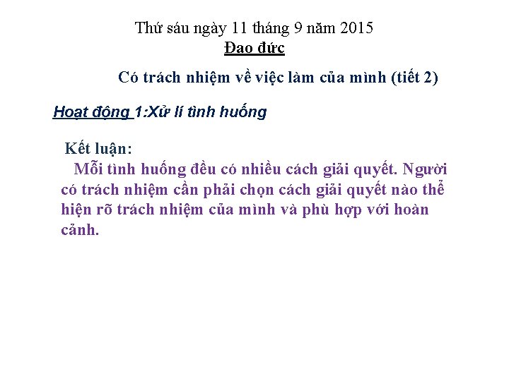 Thứ sáu ngày 11 tháng 9 năm 2015 Đạo đức Có trách nhiệm về