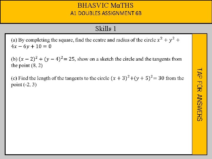 BHASVIC MαTHS A 1 DOUBLES ASSIGNMENT 6 B Skills 1 