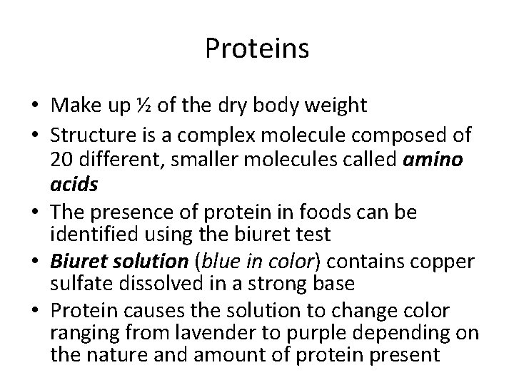 Proteins • Make up ½ of the dry body weight • Structure is a
