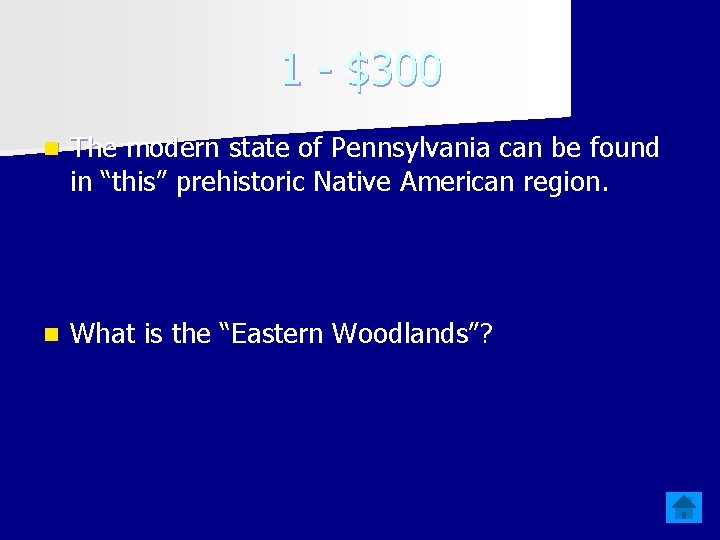 1 - $300 n The modern state of Pennsylvania can be found in “this”