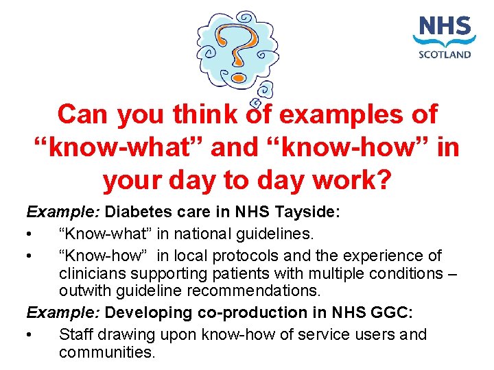 Can you think of examples of “know-what” and “know-how” in your day to day