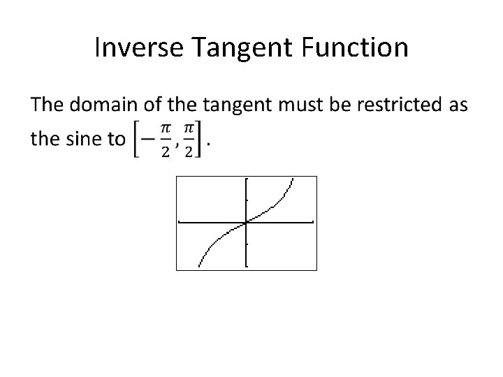 Inverse Tangent Function • 