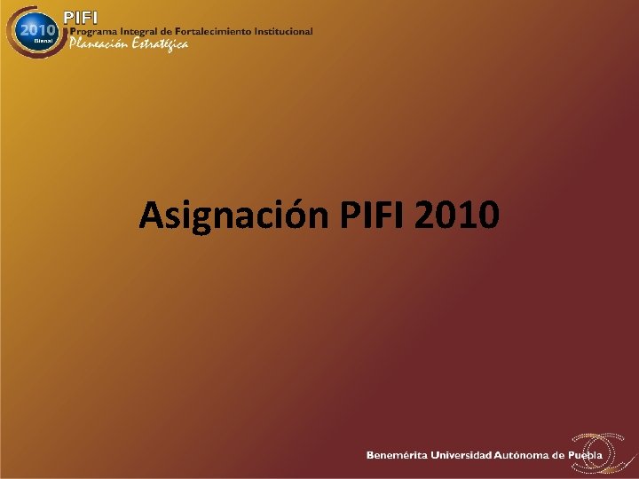Asignación PIFI 2010 