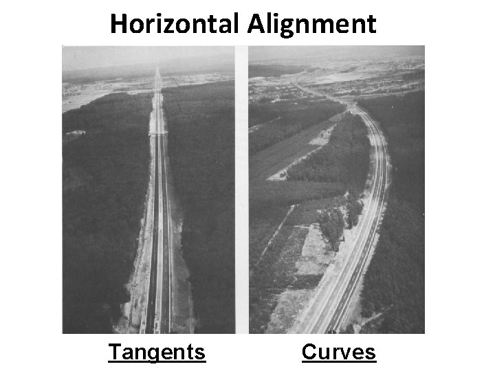 Horizontal Alignment Tangents Curves 