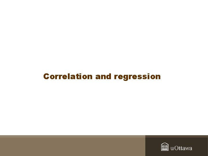Correlation and regression 