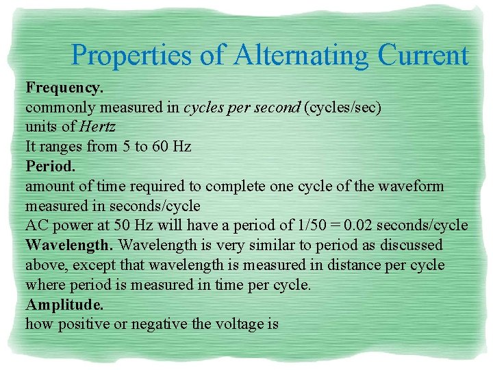 Properties of Alternating Current Frequency. commonly measured in cycles per second (cycles/sec) units of Properties of Alternating Current Frequency. commonly measured in cycles per second (cycles/sec) units of