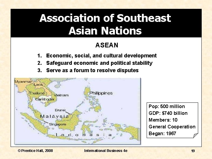 Association of Southeast Asian Nations ASEAN 1. Economic, social, and cultural development 2. Safeguard