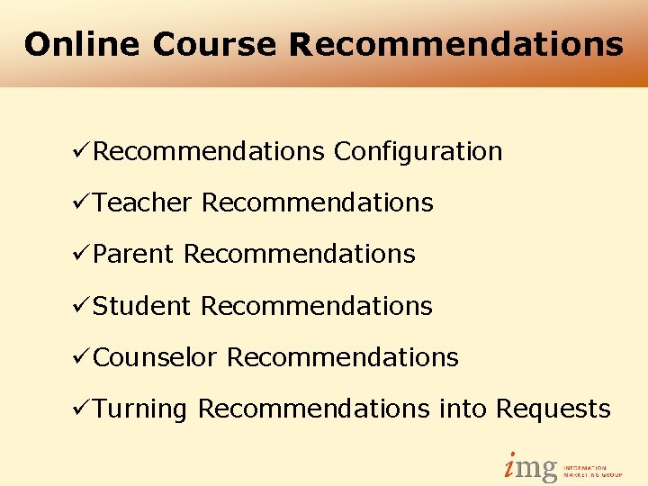 Online Course Recommendations üRecommendations Configuration üTeacher Recommendations üParent Recommendations üStudent Recommendations üCounselor Recommendations üTurning