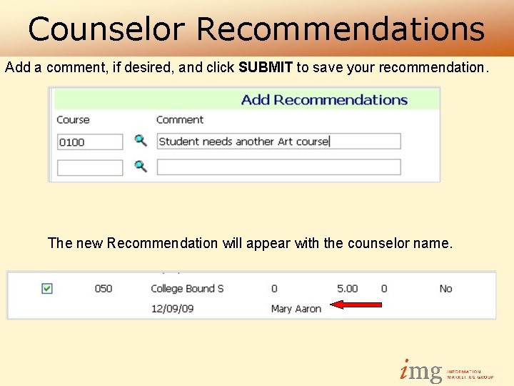 Counselor Recommendations Add a comment, if desired, and click SUBMIT to save your recommendation.
