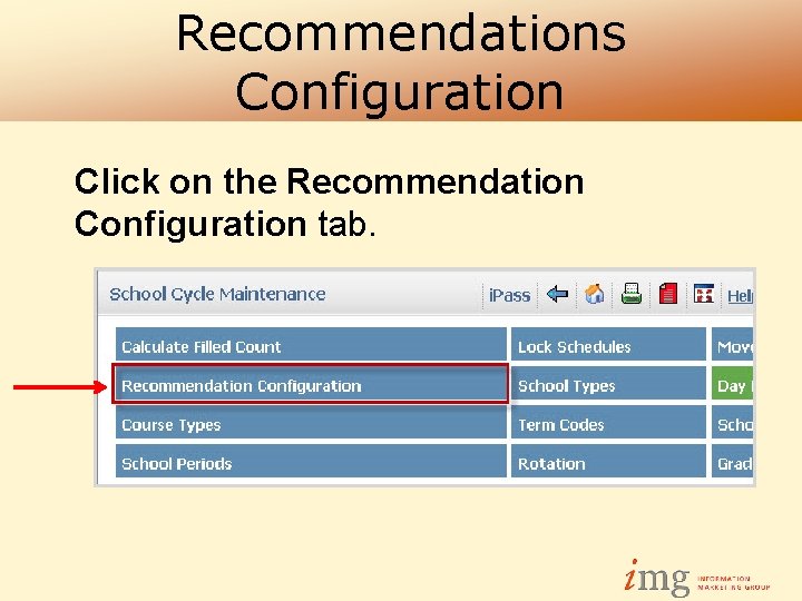 Recommendations Configuration Click on the Recommendation Configuration tab. 