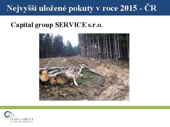 Nejvyšší uložené pokuty v roce 2015 - ČR Capital group SERVICE s. r. o.