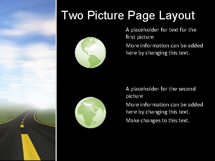 Two Picture Page Layout A placeholder for text for the first picture More information Two Picture Page Layout A placeholder for text for the first picture More information