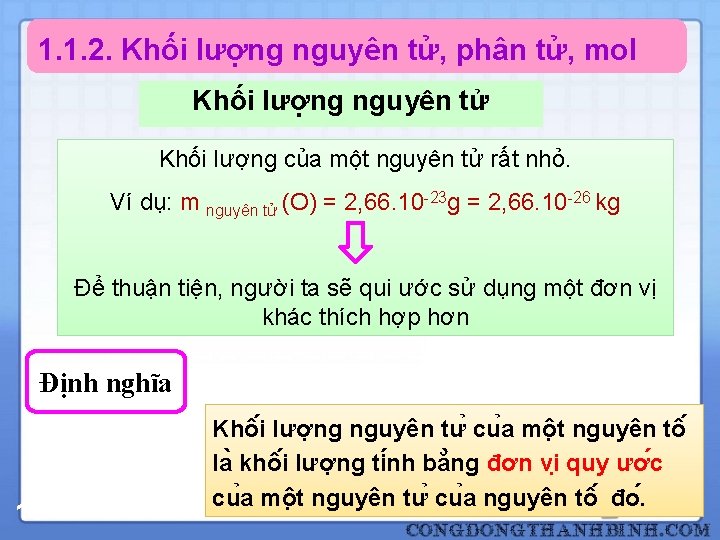 1. 1. 2. Khối lượng nguyên tử, phân tử, mol Khối lượng nguyên tử