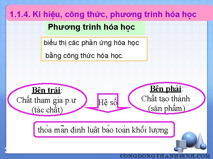 1. 1. 4. Kí hiệu, công thức, phương trình hóa học Phương trình hóa