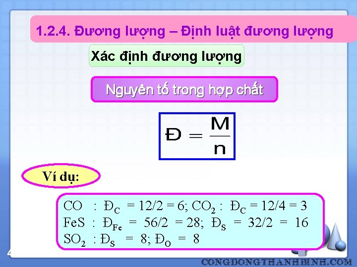 1. 2. 4. Đương lượng – Định luật đương lượng Xác định đương lượng