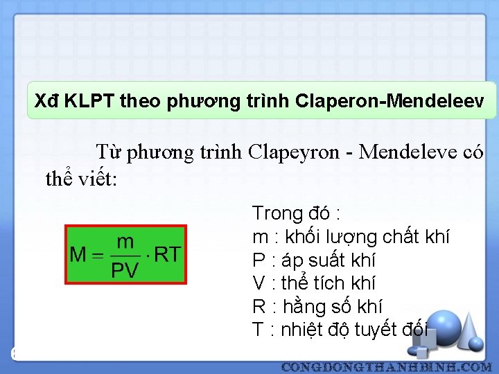 Xđ KLPT theo phương trình Claperon-Mendeleev Từ phương trình Clapeyron - Mendeleve có thể