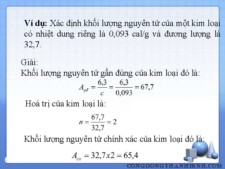 Ví dụ: Xác định khối lượng nguyên tử của một kim loại có nhiệt