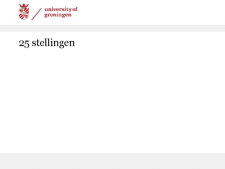 25 stellingen 