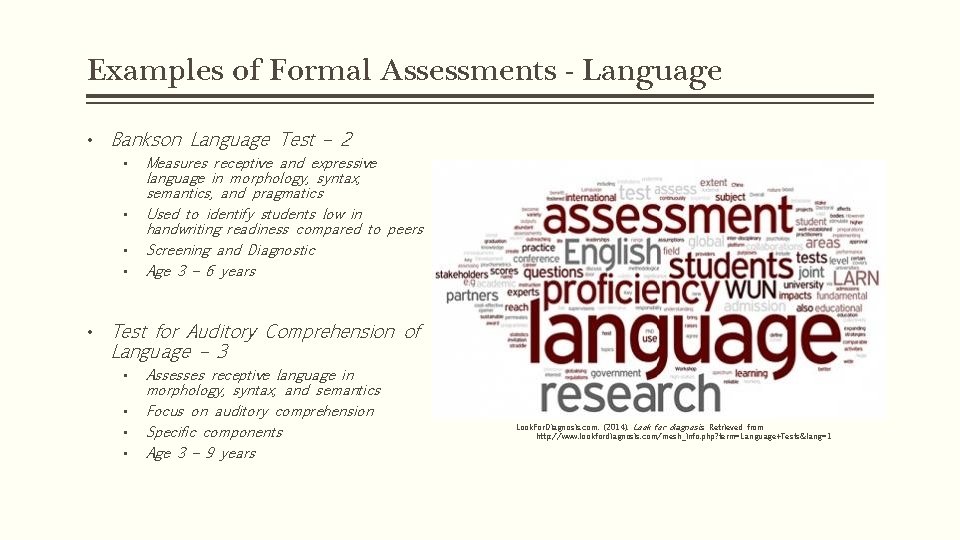 Examples of Formal Assessments - Language • Bankson Language Test – 2 • • Examples of Formal Assessments - Language • Bankson Language Test – 2 • •