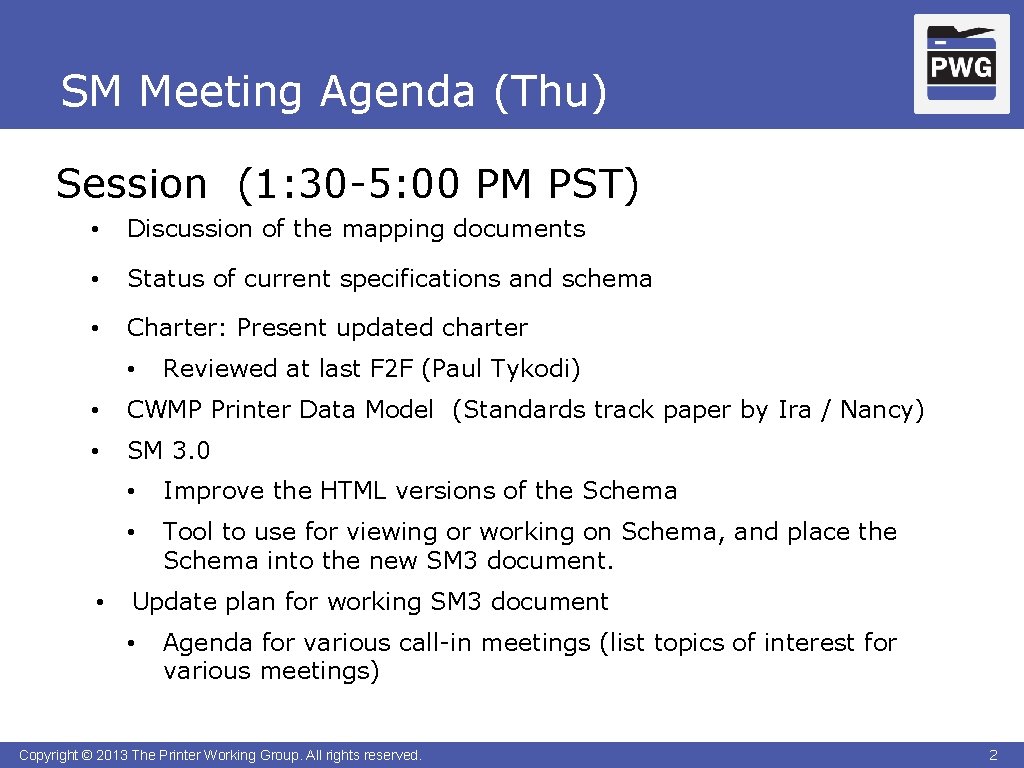 SM Meeting Agenda (Thu) Session (1: 30 -5: 00 PM PST) • Discussion of