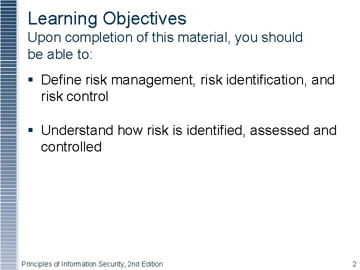 Learning Objectives Upon completion of this material, you should be able to: § Define Learning Objectives Upon completion of this material, you should be able to: § Define