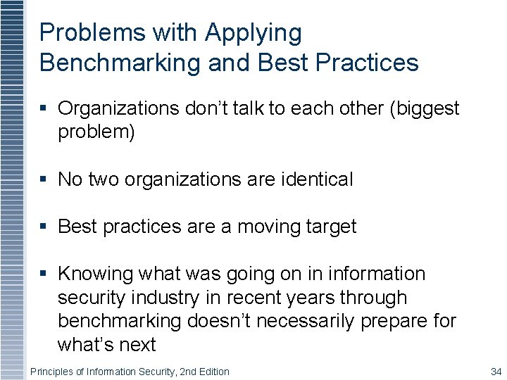 Problems with Applying Benchmarking and Best Practices § Organizations don’t talk to each other Problems with Applying Benchmarking and Best Practices § Organizations don’t talk to each other