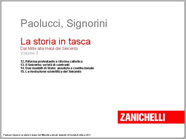 Paolucci, Signorini La storia in tasca Dal Mille alla metà del Seicento Volume 3