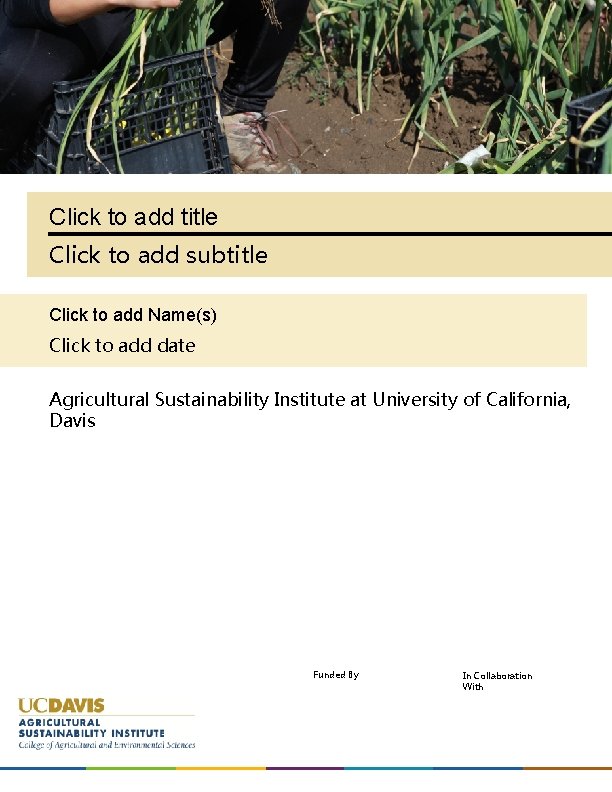 Click to add title Click to add subtitle Click to add Name(s) Click to