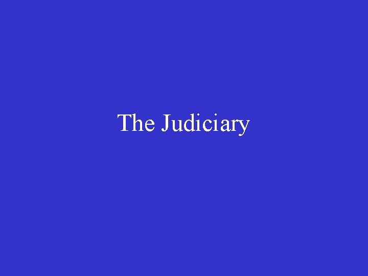 The Judiciary 