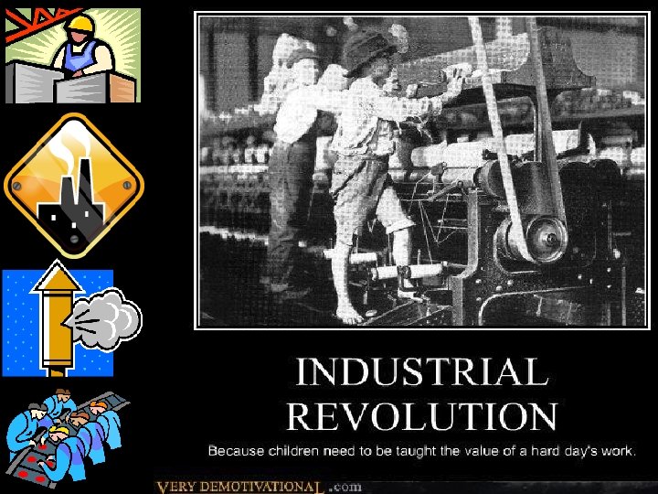 The Industrial Revolution How It Changed the WORLD